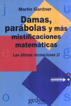 DAMAS, PARABOLAS Y MAS MISTIFICACIONES MATEM�TICAS