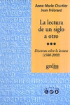 LA LECTURA DE UN SIGLO A OTRO