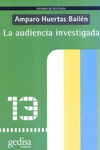 LA AUDIENCIA INVESTIGADA