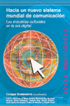 HACIA UN NUEVO SISTEMA MUNDIAL DE COMUNICACI�N