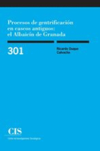 PROCESOS DE GENTRIFICACIN EN CASCOS ANTIGUOS: EL ALBAICN DE GRANADA