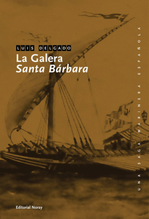 LA GALERA SANTA B�RBARA