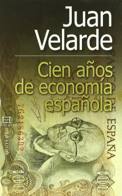 372.CIEN A�OS DE ECONOMIA ESPA�OLA