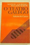 TEATRO GALEGO, O