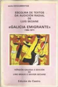 GALICIA EMIGRANTE. ESCOLMA DE TEXTOS DA AUDICIN RADIAL
