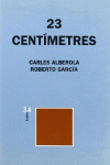 23 CENT�METRES