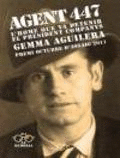 AGENT 447. L'HOME QUE VA DETENIR EL PRESIDENT COMPANYS