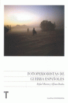 FOTOPERIODISTAS DE GUERRA ESPA�OLES