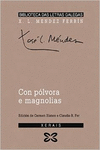 CON PLVORA E MAGNOLIAS