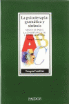 LA PSICOTERAPIA: GRAM�TICA Y SINTAXIS