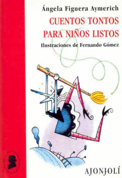 CUENTOS TONTOS PARA NI�OS LISTOS
