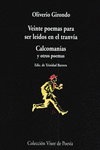 VEINTE POEMAS PARA SER LE�DOS EN EL TRANV�A. CALCOMAN�AS Y OTROS POEMAS