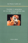 TEATRO Y MEMORIA EN LA SEGUNDA MITAD DEL SIGLO XX