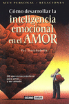 C�MO DESARROLLAR LA INTELIGENCIA EMOCIONAL EN EL AMOR