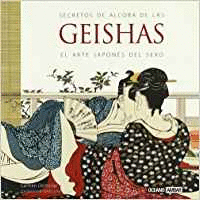 SECRETOS DE ALCOBA DE LAS GEISHAS