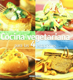 COCINA VEGETARIANA PARA LAS CUATRO ESTACIONES