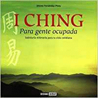 I CHING PARA GENTE OCUPADA