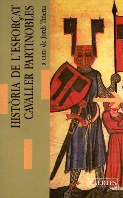 HIST�RIA DE L'ESFOR�AT CAVALLER PARTINOBLES