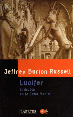 LUCIFER. EL DIABLO EN LA EDAD MEDIA