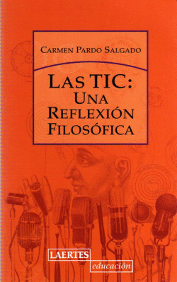 TIC: UNA REFLEXION FILOSOFICA, LAS