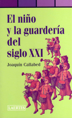 NI�O Y LA GUARDERIA DEL SIGLO XXI