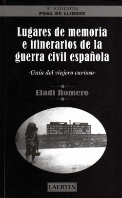 LUGARES DE MEMORIA E ITINERARIOS DE LA GUERRA