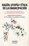 RAZON, UTOPIA Y ETICA DE LA EMANCIPACION