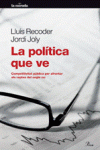 LA POL�TICA QUE VE