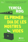 EL PRIMER DIA DE LES NOSTRES VIDES