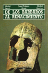 DE LOS B�RBAROS AL RENACIMIENTO