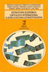 ESTRUCTURA ECON�MICA CAPITALISTA INTERNACIONAL