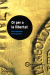 OR PER A LA LLIBERTAT