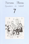 PRIMERES PLANES. QUADERN DE TREBALL 7