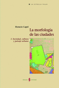 LA MORFOLOG�A DE LAS CIUDADES. TOMO I