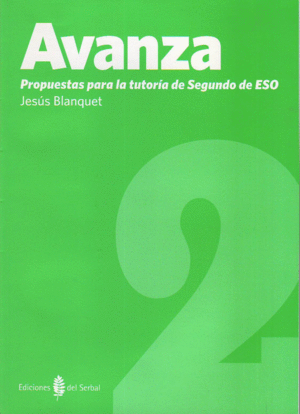 AVANZA-2. PROPUESTAS PARA LA TUTOR�A DE 2� DE ESO