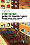 L'HORT URB�: PLANTES AROM�TIQUES