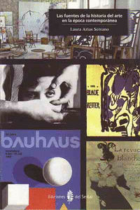 LAS FUENTES DE LA HISTORIA DEL ARTE EN LA �POCA CONTEMPOR�NEA