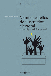VEINTE DESTELLOS DE ILUSTRACI�N ELECTORAL