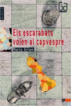 ELS ESCARABATS VOLEN AL CAPVESPRE