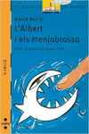 L'ALBERT I ELS MENJABROSSA