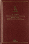 ACTAS DEL I CONGRESO INTERNACIONAL DE HISTORIA DE LA LENGUA ESPA�OLA (2 VOLS.)