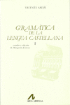 GRAMTICA DE LA LENGUA CASTELLANA: SEGN AHORA SE HABLA