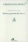VALORES GRAMATICALES DE SE (A)
