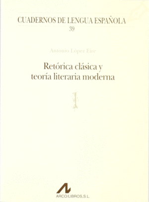 RET�RICA CL�SICA Y TEOR�A LITERARIA MODERNA (L)