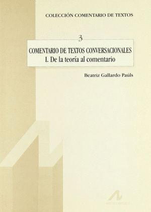 COMENTARIO DE TEXTOS CONVERSACIONALES I: DE LA TEORA AL COMENTARIO