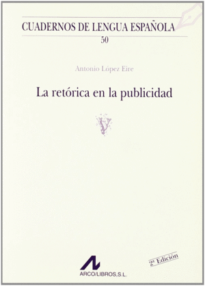 LA RET�RICA EN LA PUBLICIDAD (V)