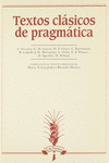 TEXTOS CL�SICOS DE PRAGM�TICA