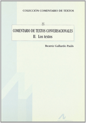 COMENTARIO DE TEXTOS CONVERSACIONALES: LOS TEXTOS