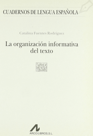 LA ORGANIZACI�N INFORMATIVA DEL TEXTO (G CUADRADO)