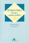 HETEROC�SMICA: FICCI�N Y MUNDOS POSIBLES